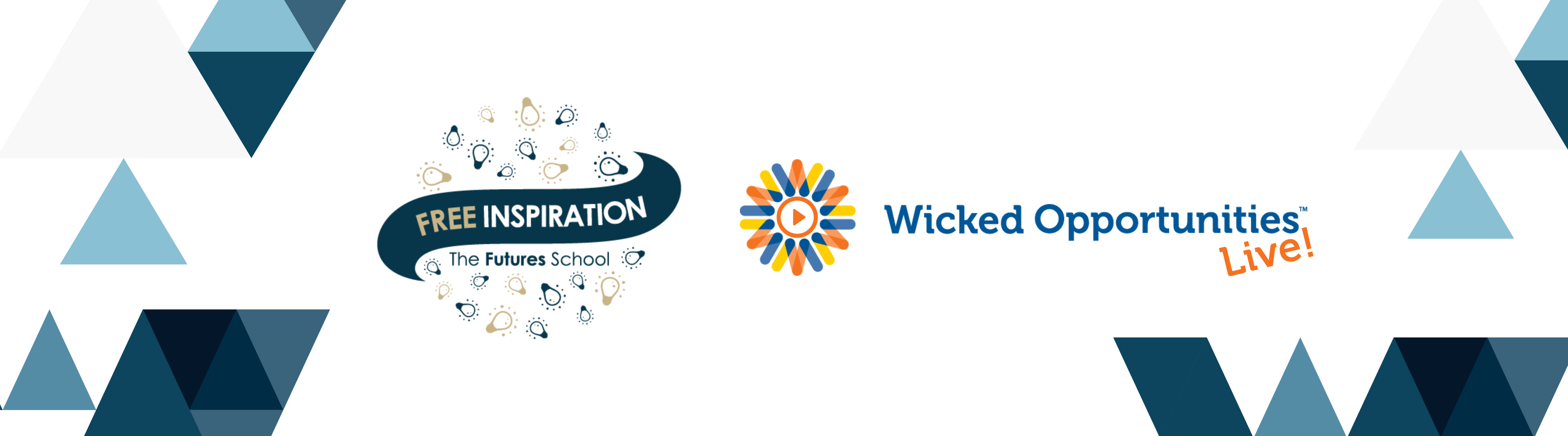 Free Inspiration from the Futures School. Wicked Opportunities Live!